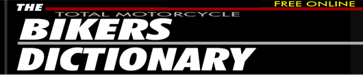 New Biker's Motorcycle Dictionary Glossary 6th Edition
