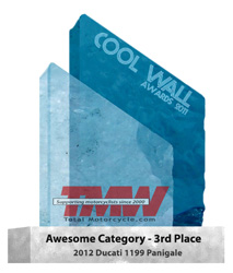 2011 Total Motorcycle Cool Wall Awards - Awesome Category 3rd Place - 2012 Ducati 1199 Panigale