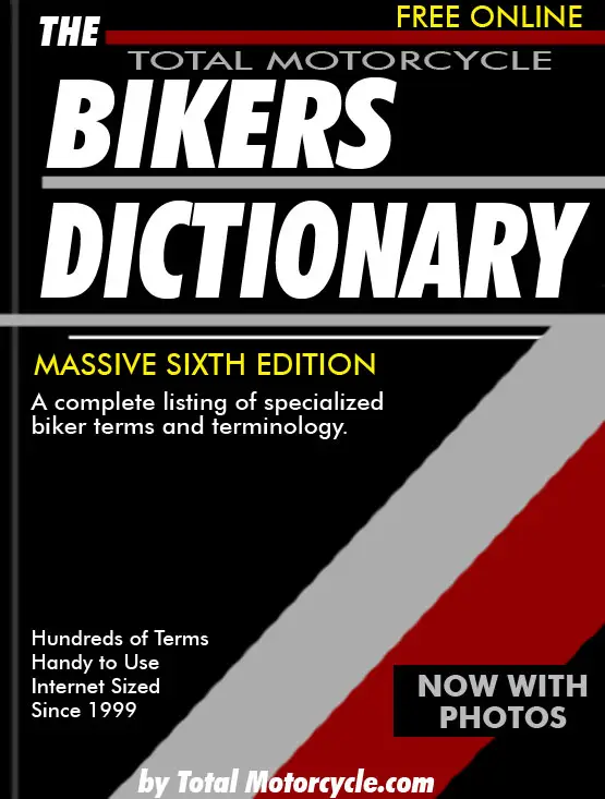 The Motorcycle Bikers Dictionary