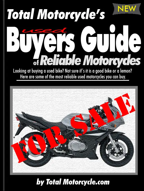 Reliable Used Motorcycle Buyers Guide 1977 to today - All 