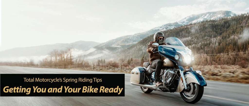 Motorcycle Spring Riding Tips on Getting You and Your Bike Ready