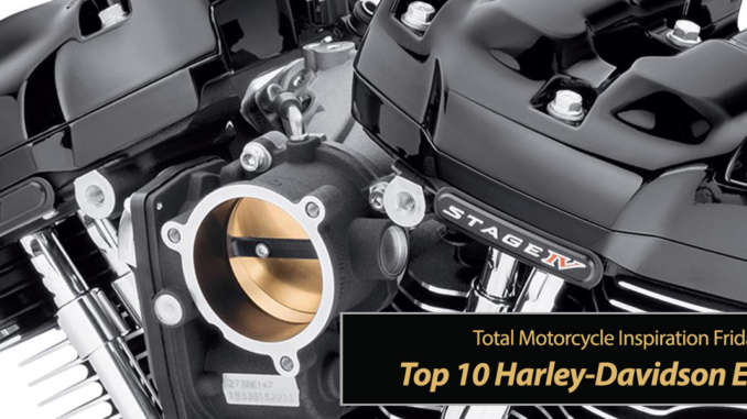 Inspiration Friday: Top 10 Harley-Davidson Engines
