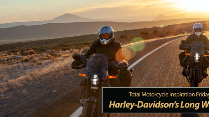 Inspiration Friday Harley-Davidson's Long Way Up