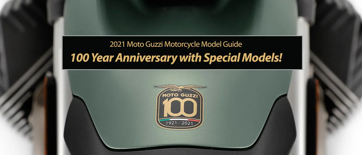 Moto Guzzi Celebrates 100 Year Anniversary with Special Models