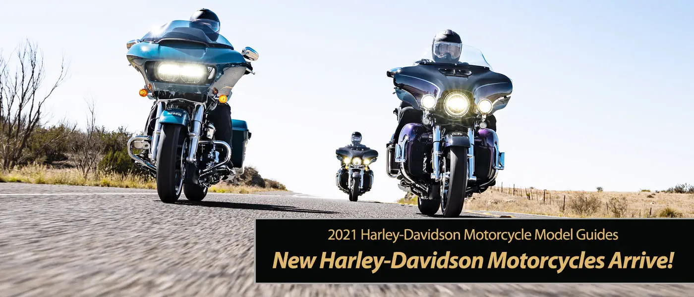 New 2021 Harley-Davidson Motorcycles Arrive!