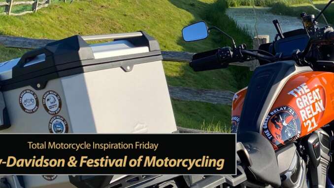 Inspiration Friday Harley-Davidson Great Relay & Festival of Motorcycling 2021