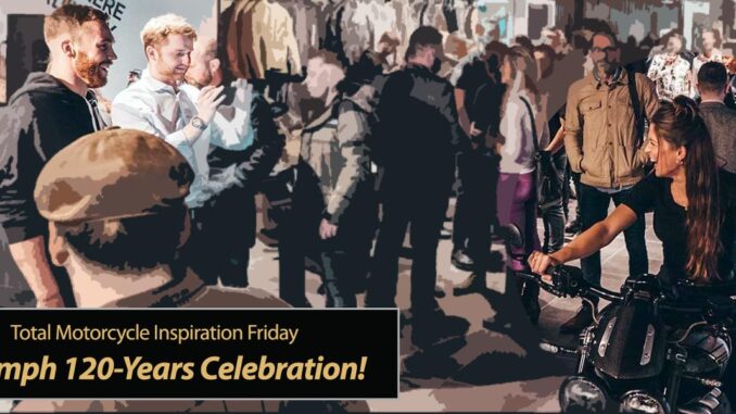 Inspiration Friday: Triumph 120-Years Celebration