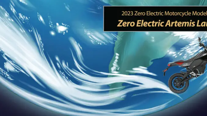 2023-Zero-Electric-Artemis-Launch-title 2023 Zero Electric Artemis Launch
