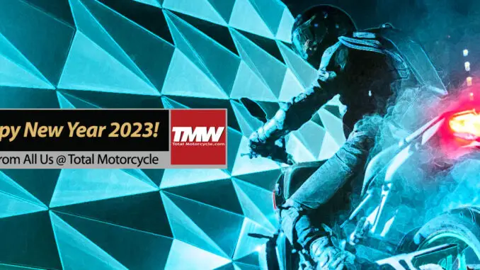 Happy New Year 2023 From Total Motorcycle!