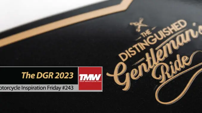 Inspiration Friday: Distinguished Gentleman’s Ride 2023