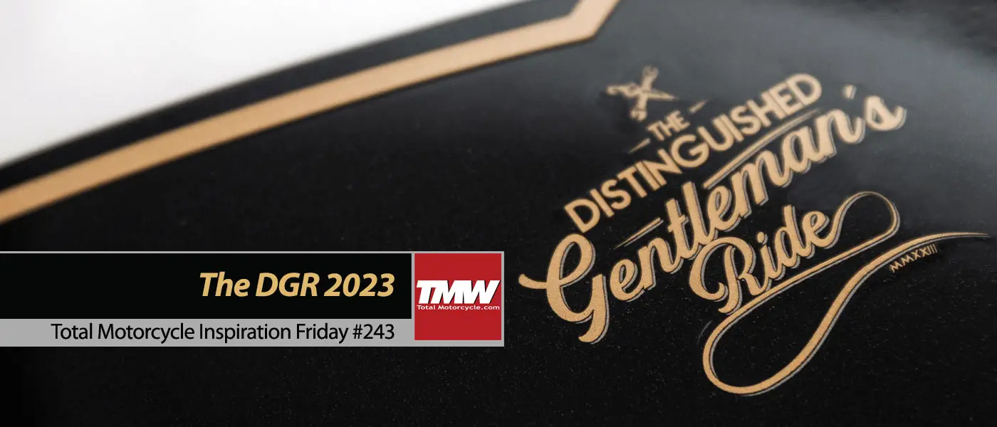 Inspiration Friday: Distinguished Gentleman’s Ride 2023