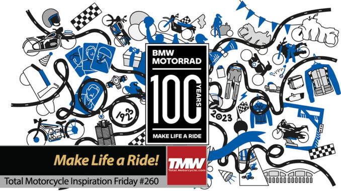 Inspiration Friday: 100 YEARS OF “MAKE LIFE A RIDE” • Total Motorcycle