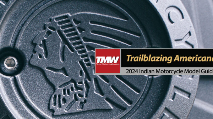 2024 Indian: 2-Wheel Trailblazing Americana