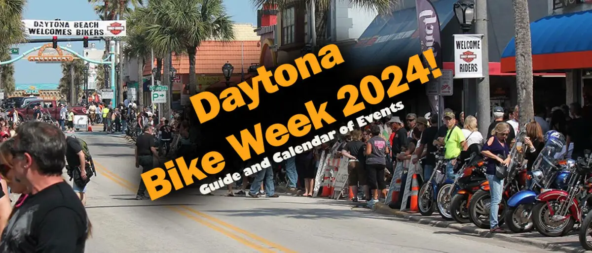 Daytona Bike Week 2024 Guide & Calendar of Events