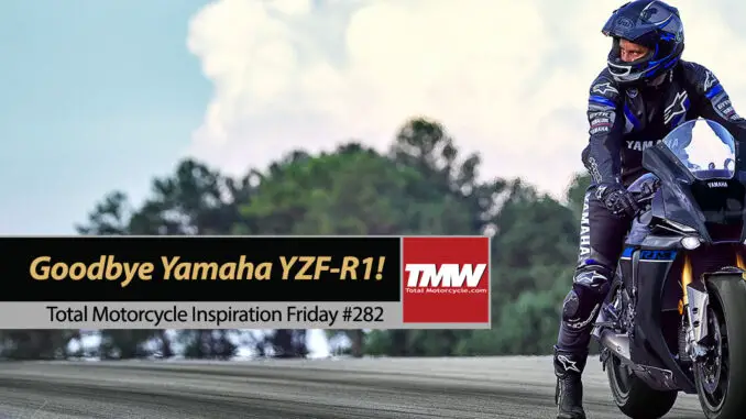 Inspiration Friday: Goodbye Yamaha YZF-R1