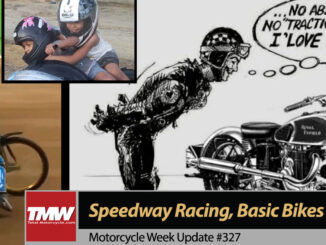 Motorcycle Week Update: Speedway Racing, Basic Bikes and Wheelies!