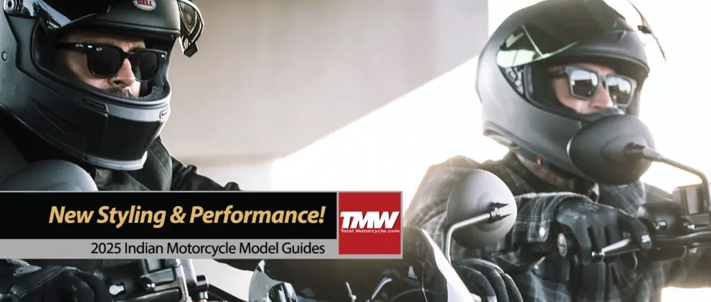 New-2025-Indian-Motorcycles-Custom-Inspired-Styling-&-Purpose-Built-Performance New 2025 Indian Motorcycles: Custom-Inspired Styling & Purpose-Built Performance!